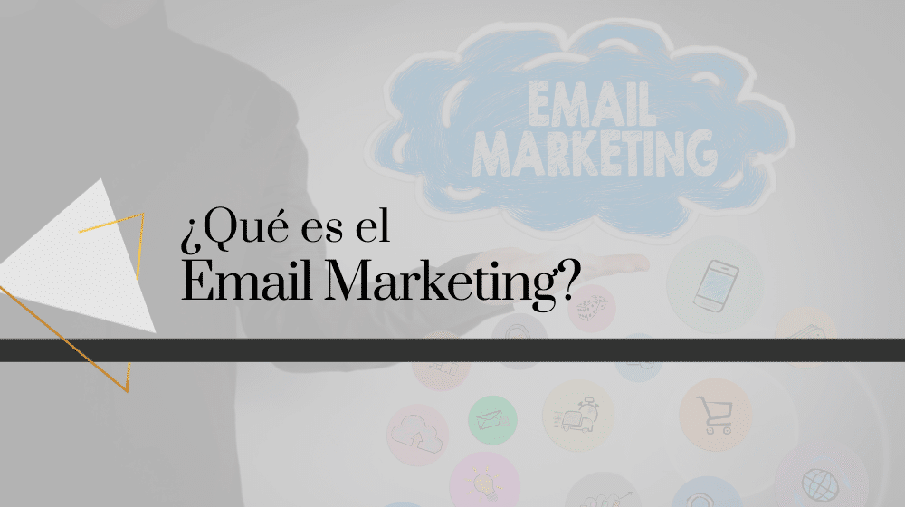 Post-Que es el email marketing o marketing de correo electronico