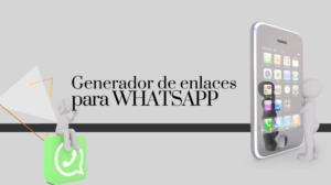 el generador de enlaces de whatsapp